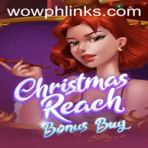 Exploring the Exciting World of ChristmasReachBonusBuy in the WowPH Universe